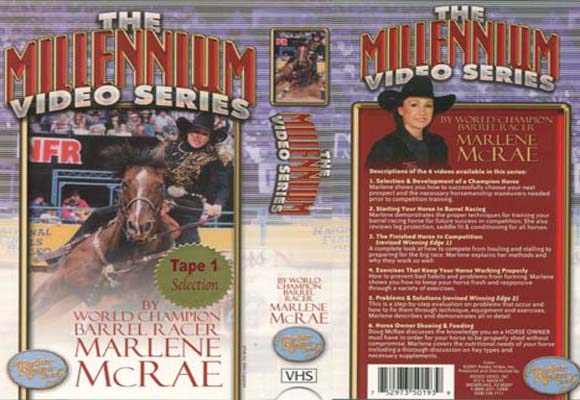 The Millennium Video Series by World Champion Barrel Racer Marlene McRae Volume 1