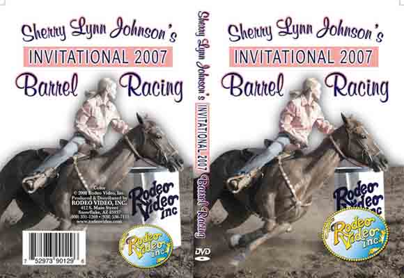 Sherry Lynn Johnson\'s Barrel Racing Invitational 2007